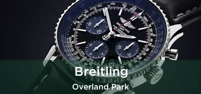 Breitling Overland Park