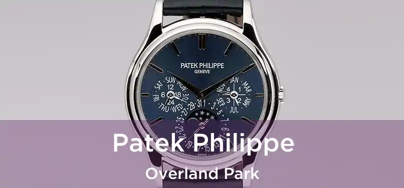 Patek Philippe Overland Park