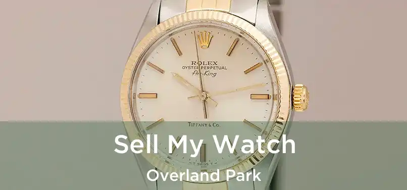 Sell My Watch Overland Park