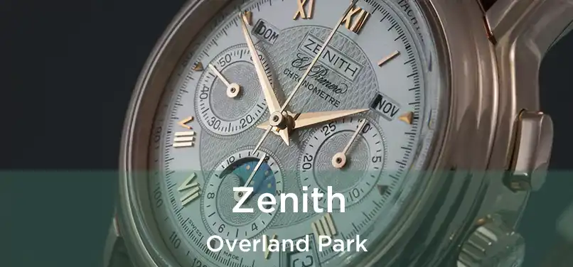 Zenith Overland Park